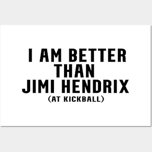 Better Than Jimi Guitar Master Funny Joke Posters and Art